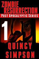 Zombie Resurrection: Episode 1: A Post Apocalyptic Series 1496032306 Book Cover