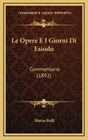 Le Opere E I Giorni Di Esiodo: Commentario (1892) 116745247X Book Cover