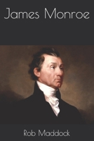 James Monroe B0DX6YZ43P Book Cover