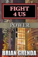 Fight 4 Us: Power B088N444X5 Book Cover