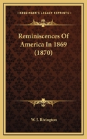 Reminiscences of America in 1869 1275770290 Book Cover