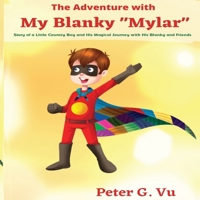 The Adventure with My Blanky Mylar 1957203536 Book Cover
