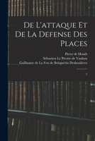 De l'attaque et de la defense des places: 2 101674143X Book Cover