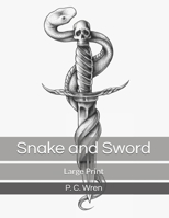 Snake and Sword 1519209924 Book Cover