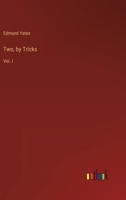 Two, by Tricks: Vol. I 3368815512 Book Cover