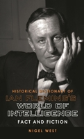Historical Dictionary of Ian Fleming's James Bond 0810861909 Book Cover
