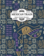 Mexican train Game Sheets Record: large size pads were great. Mexican Train Score Record Dominoes Scoring Game Record Level Keeper Book 1700180533 Book Cover