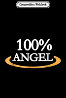 Composition Notebook: 100% Angel Journal/Notebook Blank Lined Ruled 6x9 100 Pages 170641448X Book Cover