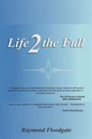 Life 2 the Full 1524661546 Book Cover