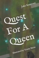 Quest For A Queen 1956425055 Book Cover