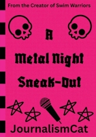 A Metal Night Sneak-Out B0GJXBDCPQ Book Cover