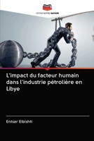 L'impact du facteur humain dans l'industrie pétrolière en Libye 6203136603 Book Cover