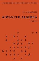 Advanced Algebra, Part 1 0521102677 Book Cover