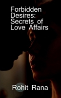 Forbidden Desires: Secrets of Love Affairs (Hindi Edition) B0F5QSDPDH Book Cover
