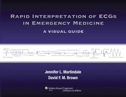 Rapid Interpretation of ECGs in Emergency Medicine: A Visual Guide 1451128371 Book Cover