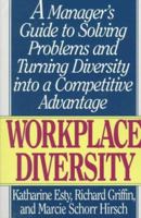 Workplace Diversity: A Manager's Guide to Solving Problems and Turning Diversity into a Competitive Advantage 1558504826 Book Cover