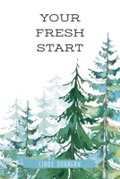 Your Fresh Start 1941422292 Book Cover