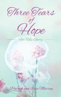 Three Tears of Hope 1628393122 Book Cover