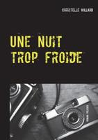 Une nuit trop froide (French Edition) 2322036145 Book Cover