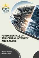 Fundamentals of Structural Integrity and Failure 9390013836 Book Cover
