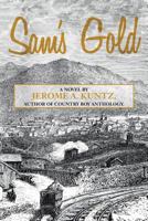 Sam's Gold 1517131219 Book Cover