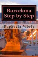 Barcelona Step by Step 1985725010 Book Cover