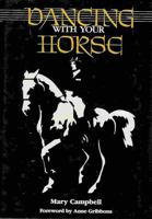 Dancing With Your Horse 0939481170 Book Cover