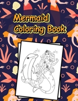Mermaid Coloring Book: Mermaids -Coloring Book For Girls - More Than 35 Cute Illustrations For Kids B08KJW5X98 Book Cover