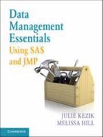 Data Management Essentials Using SAS and JMP 1316592782 Book Cover