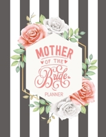 Mother of the Bride Planner: Wedding Party Organizer & Notebook and Task Tracker with Checklists for the Mom of the Bride (Pinstripes & Flowers) 1706238649 Book Cover