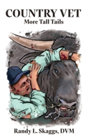 Country Vet: More Tall Tails 1685135463 Book Cover