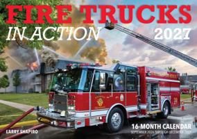 Fire Trucks in Action 2027: 16-Month Calendar--September 2026 through December 2027 B0GG8XMMLZ Book Cover