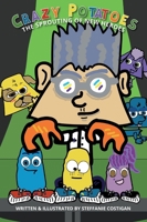 Crazy Potatoes The Sprouting of New Heroes 1738004163 Book Cover
