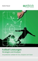 Fußball Leistungen: Strategie und Analyse 3347107306 Book Cover