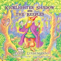 Kicklighter Shadow and The Beeples 0982254091 Book Cover