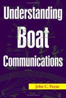 Understanding Boat Communications 1574092294 Book Cover
