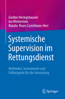 Systemische Supervision im Rettungsdienst: Methoden, Instrumente und Fallbeispiele für die Umsetzung (German Edition) 3662717018 Book Cover