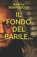 IL FONDO DEL BARILE...: All-colored edition with photos for collectors (Italian Edition) B086FX8QT9 Book Cover