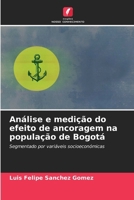 Análise e medição do efeito de ancoragem na população de Bogotá (Portuguese Edition) 6206918610 Book Cover