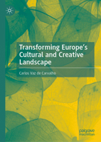 Transforming Europe’s Cultural and Creative Landscape 3032148219 Book Cover