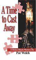 A Time To Cast Away: A Helen Black Mystery 1594930368 Book Cover