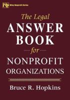 The Legal Answer Book for Nonprofit Organizations (Nonprofit Law, Finance and Management Series) 0471106062 Book Cover