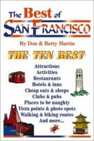 The Best of San Francisco: An Impertinent Insiders' Guide to Everybody's Favorite City 0942053389 Book Cover