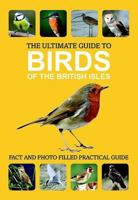 The Ultimate Guide to Birds of the British Isles 144545405X Book Cover