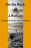 On the Back of a Buffalo: Eastern Stories for Western Journey 0741443910 Book Cover