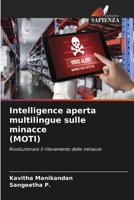 Intelligence aperta multilingue sulle minacce (MOTI): Rivoluzionare il rilevamento delle minacce (Italian Edition) 620762694X Book Cover