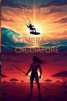 L'ombra del cacciatore B0FYGJ2M36 Book Cover