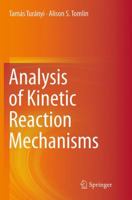 Analysis of Kinetic Reaction Mechanisms 3662445611 Book Cover