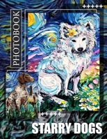 Starry Dogs Photo Book: 40 Stunning Images Of Canines Under Starry Skies For Pet Lovers And Friends B0DPS5T1B8 Book Cover