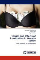 Causes and Effects of Prostitution in Wolaita Soddo 3846512745 Book Cover